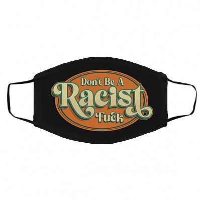 Racist Fuck mask, Black, Cloth Face Cover – Medium/Large