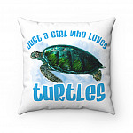 Just A Girl Who Loves Turtles Throw Pillow - Sea Turtle Indoor Outdoor Cushion - Sofa Home Decor