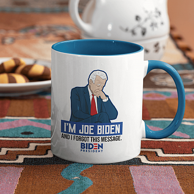 Alternative view of Anti Biden  - I Am Joe Biden and I Forgot This Message Accent Mug