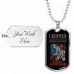 I Served I Sacrificed I Regret Nothing I'm US Veteran Dog Tag Pendant Necklace