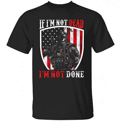 If I'm Not Dead Tshirt, Black, Unisex T-Shirt