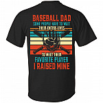 Baseball Dad Some People Have To WT-Shirt, Black, Unisex T-Shirt
