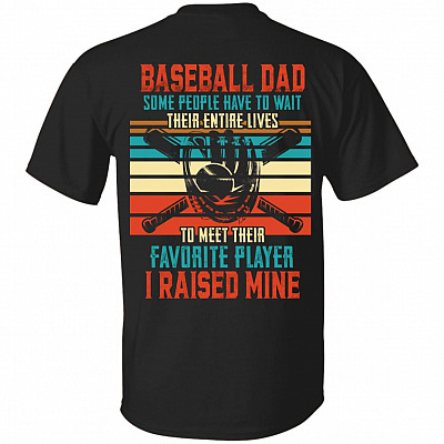 Baseball Dad Some People Have To WT-Shirt, Black, Unisex T-Shirt