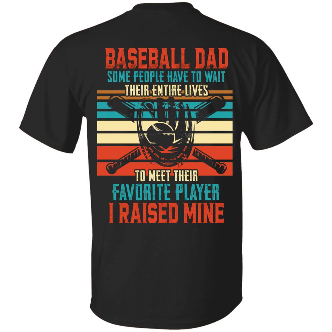 Baseball Dad Some People Have To WT-Shirt, Black, Unisex T-Shirt