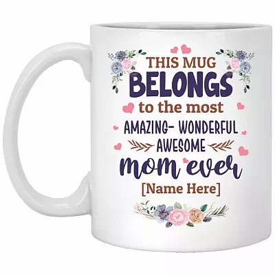 Personalized This Mug Belongs To The MoBottle, White, 11 oz. White Mug