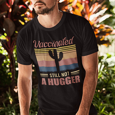 Alternative view of Fully Vaccinated Still Not a Hugger T-Shirt - V-Neck Tee - Youth Tee - Fully Vaccinated Shirt