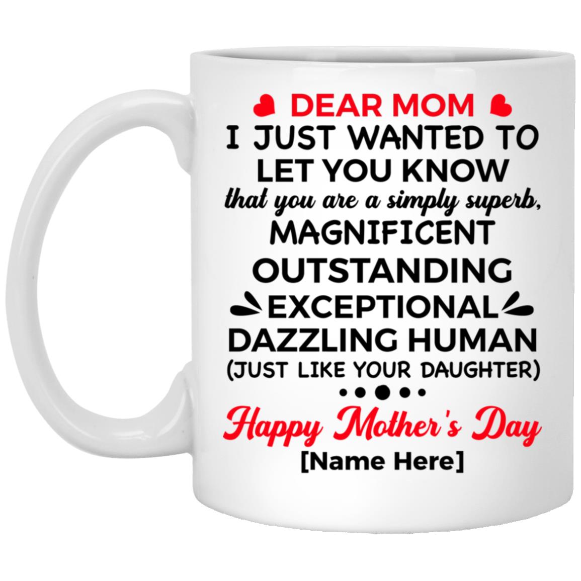 Personalized Dear Mom mug, White, 11 oz. White Mug