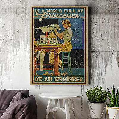 Alternative view of In A World Full Of Princesses Be An Engineer Framed Canvas Prints - Unframed Poster - Home Decor Wall Art