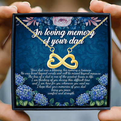 In Loving Memory Of Your Dad Was A Blessing Memorial Remembrance Infinity Heart Pendant Necklace