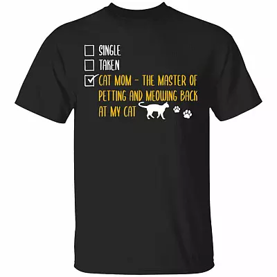 1N.Single Taken Cat Mom, Black, Unisex T-Shirt