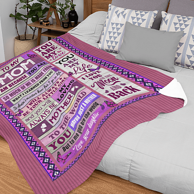 Alternative view of From Daughter to My Mom I Am Because You Are So Much of Me Made from You Colorful Wood Fleece-Mink Sherpa-Woven Blanket