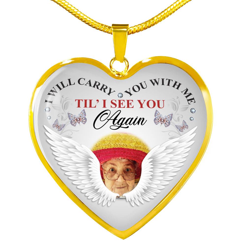 Personalized Photo I Will Carry You With Me Til' I See You Again Butterfly Memorial Luxury Heart Pendant Necklace - Heart Luxury Necklace (Gold Plated)