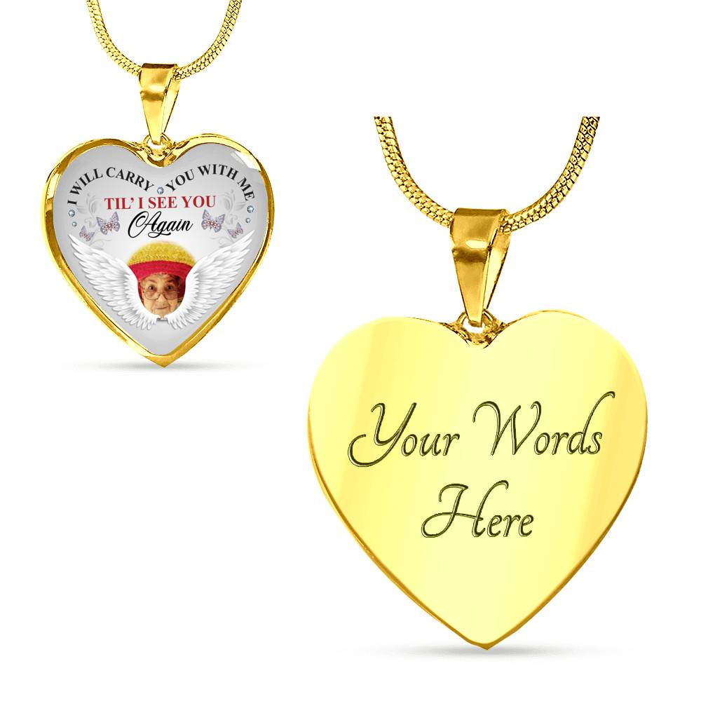 Personalized Photo I Will Carry You With Me Til' I See You Again Butterfly Memorial Luxury Heart Pendant Necklace - Heart Luxury Necklace (Gold Plated)