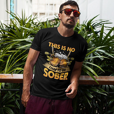 Alternative view of There Is No Time to Be Sober Beer T-Shirt