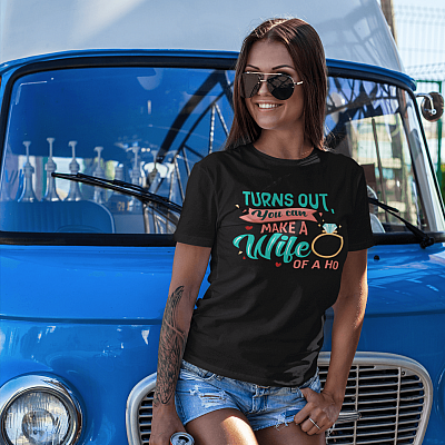 Alternative view of Turns Out You Can Make a Wife Out of a Ho T-Shirt - V-Neck Tee - Engagement Present for Her