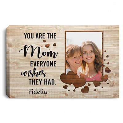 Custom Photo You're The Mom Everyone, White, 0.75'' Framed Canvas