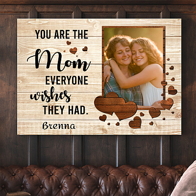 Alternative view of Custom Photo You're The Mom Everyone Wishes They Had Wrapped Framed Canvas Prints - Unframed Poster