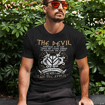 Alternative view of The Devil Whispered in My Ear You Are Not Strong Enough to Withstand the Storm Shieldmaiden T-Shirt