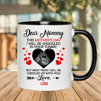 Alternative view of Personalized Photo Dear Mommy This Mother's Day I Will Be Snuggled In Your Tummy Accent Mug - Coffee Mug