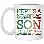 Here Is Mother's Day Mug, White, 11 oz. White Mug