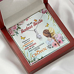 To My Badass Bestie Whenever You Feel Overwhelmed Remember Straighten Your Crown Alluring Necklace