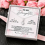 To My Daughter You Are Amazing I'll Always Be There Alluring Necklace