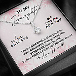 To My Daughter You Are Amazing I'll Always Be There Alluring Necklace