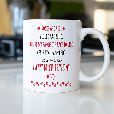 Alternative view of Personalized Roses Are Red Violets Are Blue You're My Favorite Face To Lick Mother's Day Dog Mom Coffee Mug