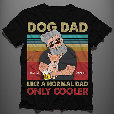 Alternative view of Personalized Gift for Dog Owner T-shirt - V-neck - Dog Dad Like Normal but Cooler Fur Dad Shirt