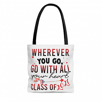 Go With All Your Heart Class Of 2021 All Over Print Tote Bag - Shoulder Bag - Reusable Grocery Shopping Bag
