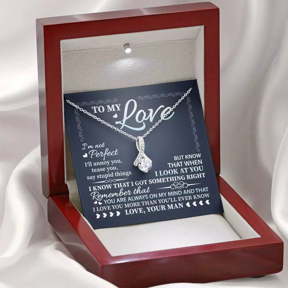 To My Love I'm Not Perfect I'll Annoy You but I Know You Are Right I Love You to Wife to Girlfriend Alluring Necklace