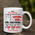 12Th. Last Breath I Like Your Butt accent mug mk1