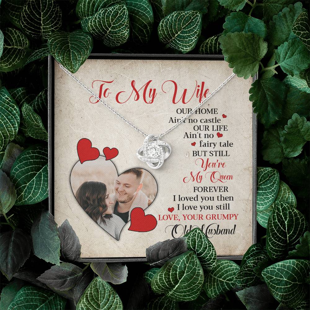 Personalized Photo to My Wife Our Home Ain't No Castle Our Life You're My Queen Love Knot Necklace