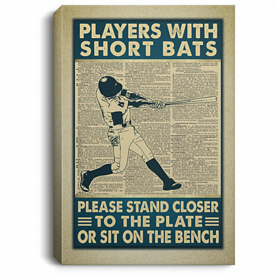 Players With Short Bats Please Stand Canvas, White, 0.75'' Framed Canvas