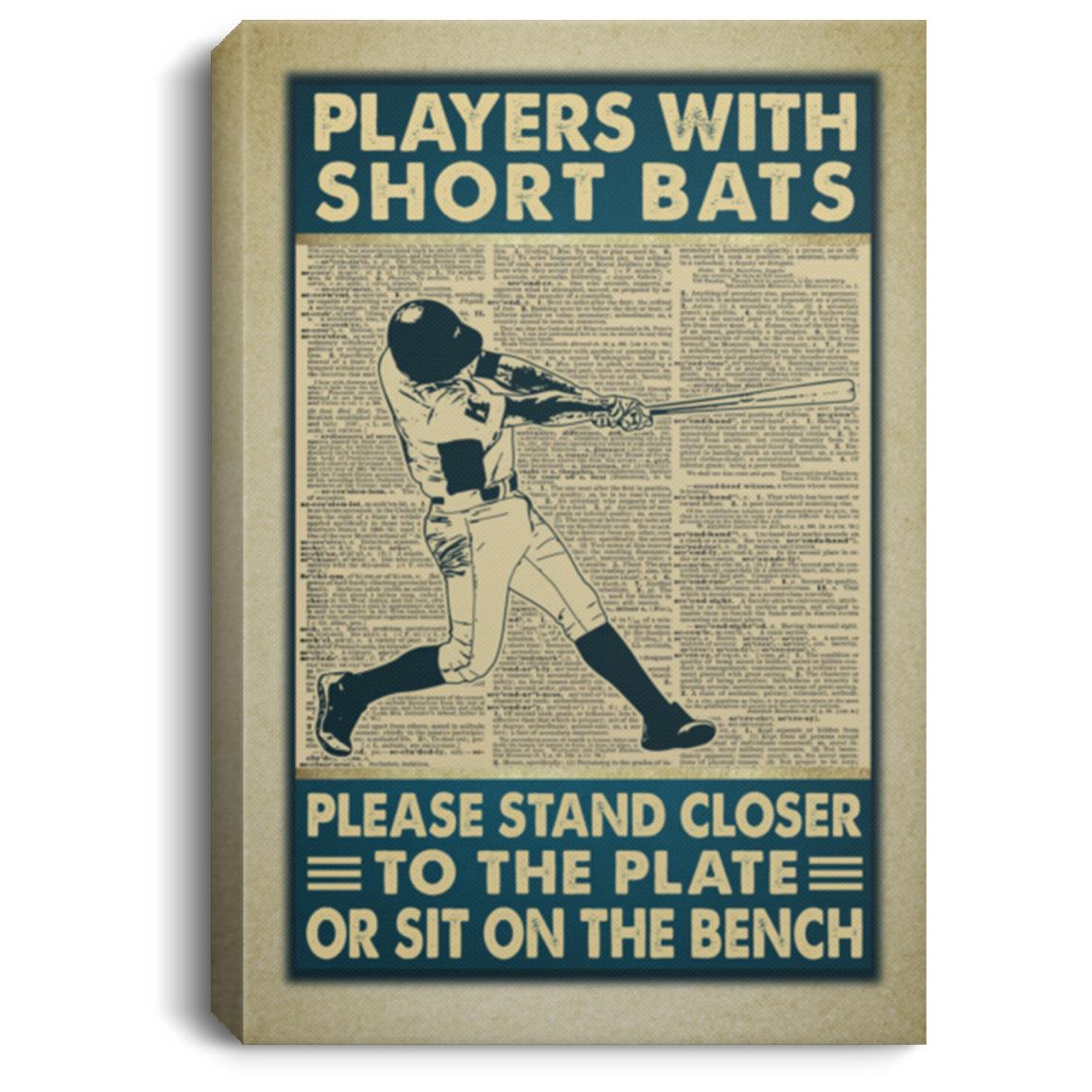 Players With Short Bats Please Stand Canvas, White, 0.75'' Framed Canvas