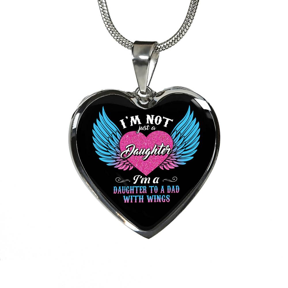 I'm Not Just A Daughter I'm A Daughter To A Mom With Wings Heart Pendant Necklace-Bangle