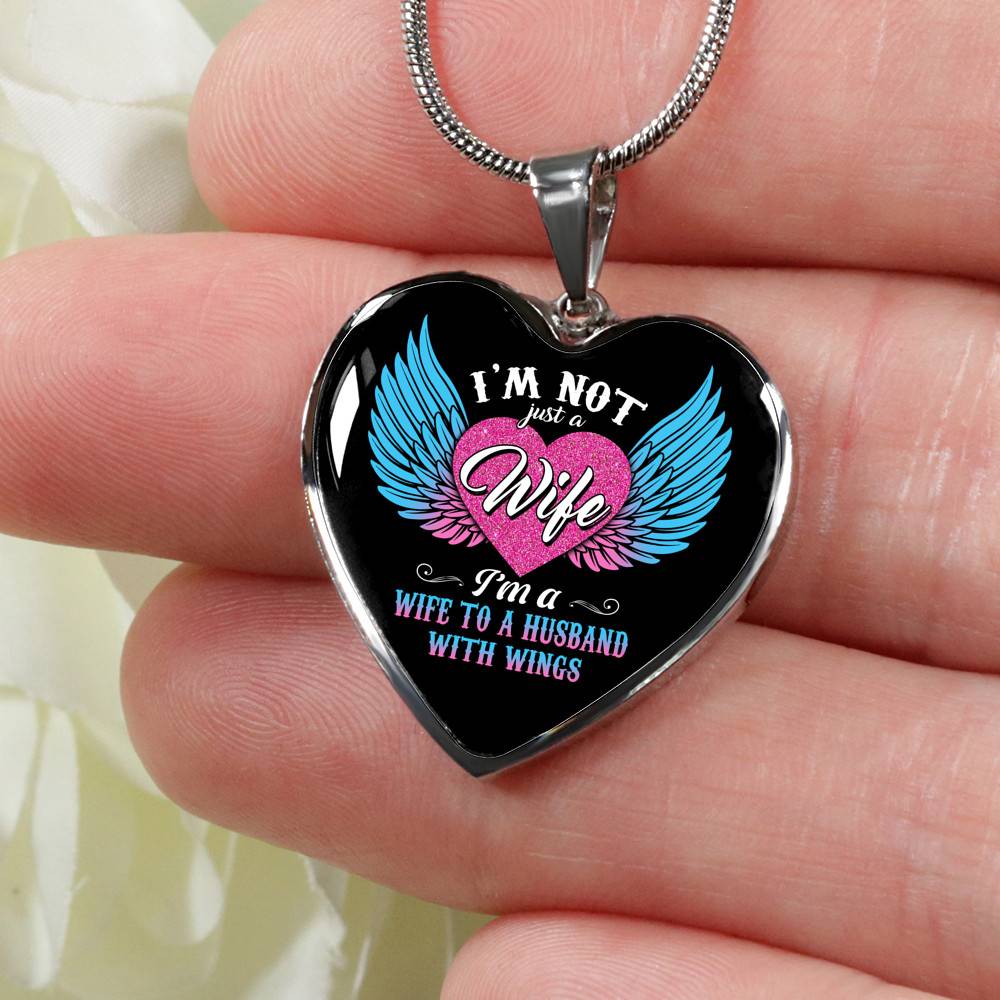 I'm Not Just A Wife I'm A Wife To A Husband With Wings Heart Pendant Necklace-Bangle