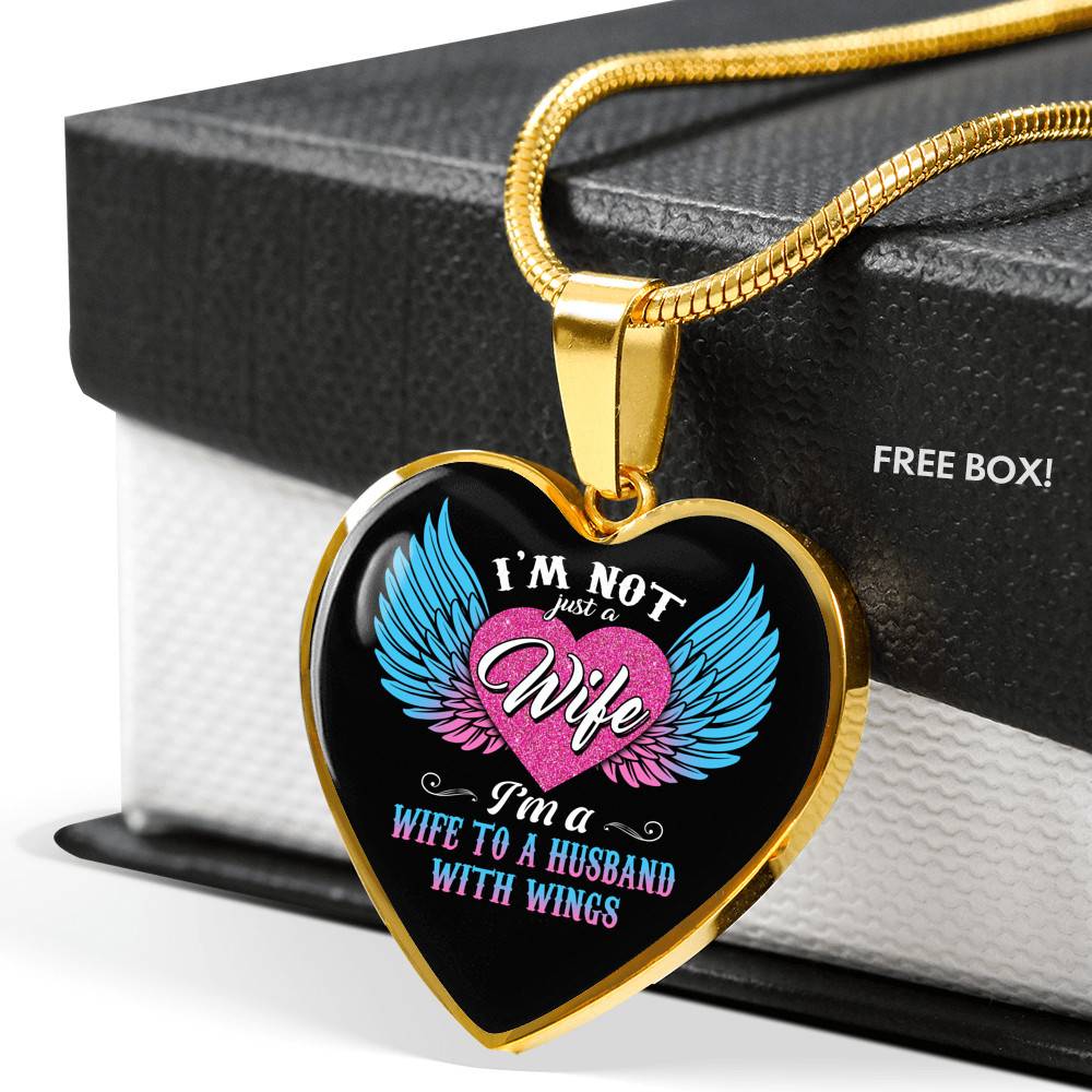 I'm Not Just A Wife I'm A Wife To A Husband With Wings Heart Pendant Necklace-Bangle