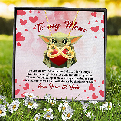 From Baby Yoda To My Mom You Are The Best Mom In The Galaxy Mother's Day Infinity Heart Pendant Necklace