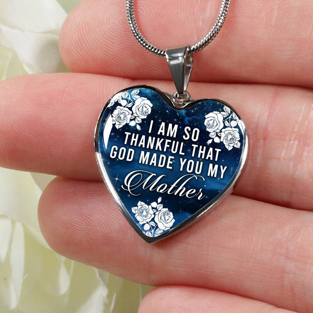 I Am So Thankful That God Made You My Mother - Mothers Day Gift Necklace Heart Pendant Necklace - Bangle