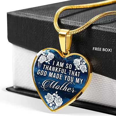 I Am So Thankful That God Made You My Mother - Mothers Day Gift Necklace Heart Pendant Necklace - Bangle