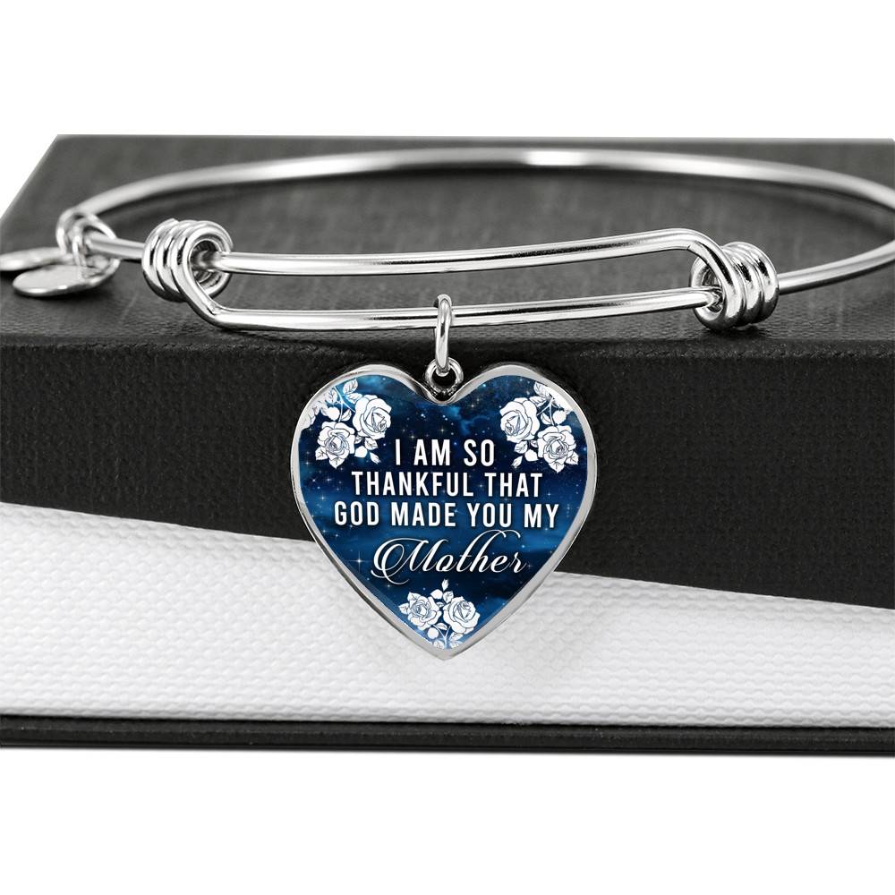 I Am So Thankful That God Made You My Mother - Mothers Day Gift Necklace Heart Pendant Necklace - Bangle