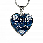 I Am So Thankful That God Made You My Mother - Mothers Day Gift Necklace Heart Pendant Necklace - Bangle