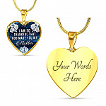 I Am So Thankful That God Made You My Mother - Mothers Day Gift Necklace Heart Pendant Necklace - Bangle