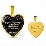Husband To My Wife I Loved You Yesterday I Love You Still I Always Have I Always Will Heart Pendant Necklace Husband To My Wife I Loved You Yesterday I Love You Still I Always Have I Always Will Heart Pendant Necklace