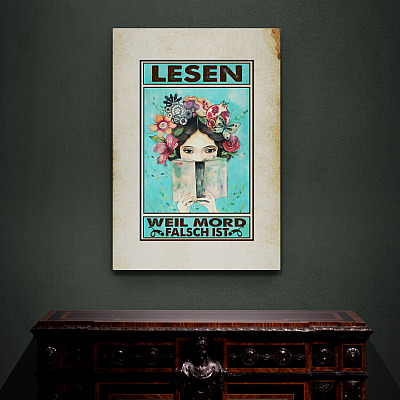 Alternative view of Lesen Weil Mord Falsch Ist German Reading Because Murder Is Wrong Framed Canvas - Unframed Poster
