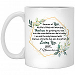 Personalized Because of You Mug, White, 11 oz. White Mug