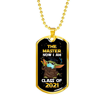 The Master Now I Am Baby Yoda Wearing Mask Graduation 2021 Dog Tag Pendant Necklace - Dog Tag (Gold Plated)