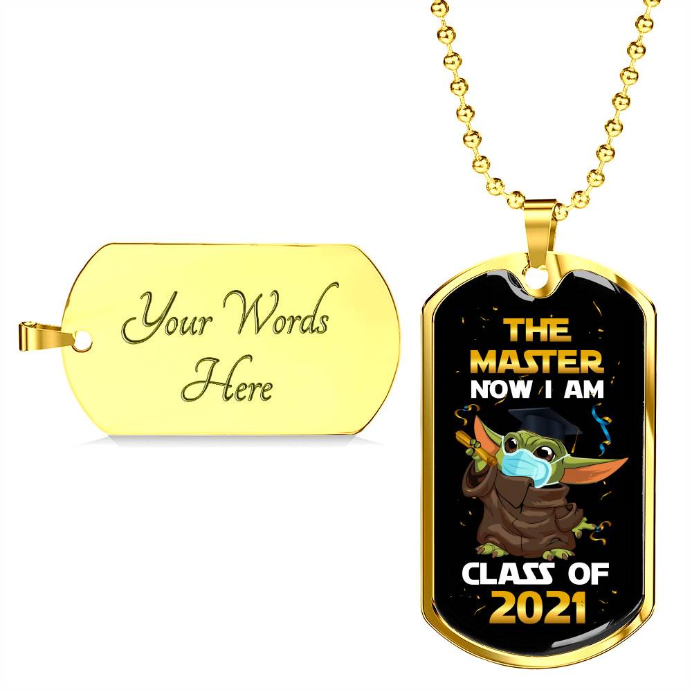 The Master Now I Am Baby Yoda Wearing Mask Graduation 2021 Dog Tag Pendant Necklace