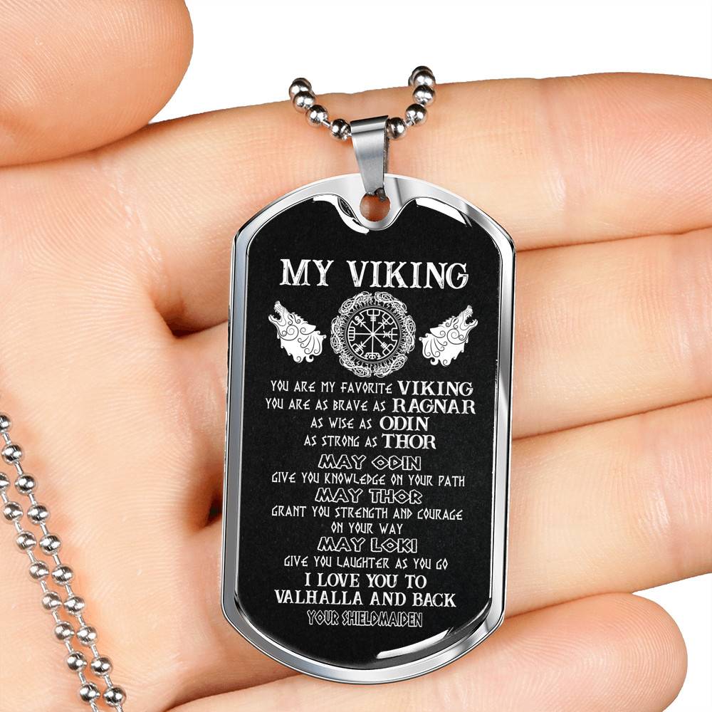 My Viking You Are My Favorite Viking I Love You To Valhalla and Back Your Shieldmaiden Dog Tag Pendant Necklace